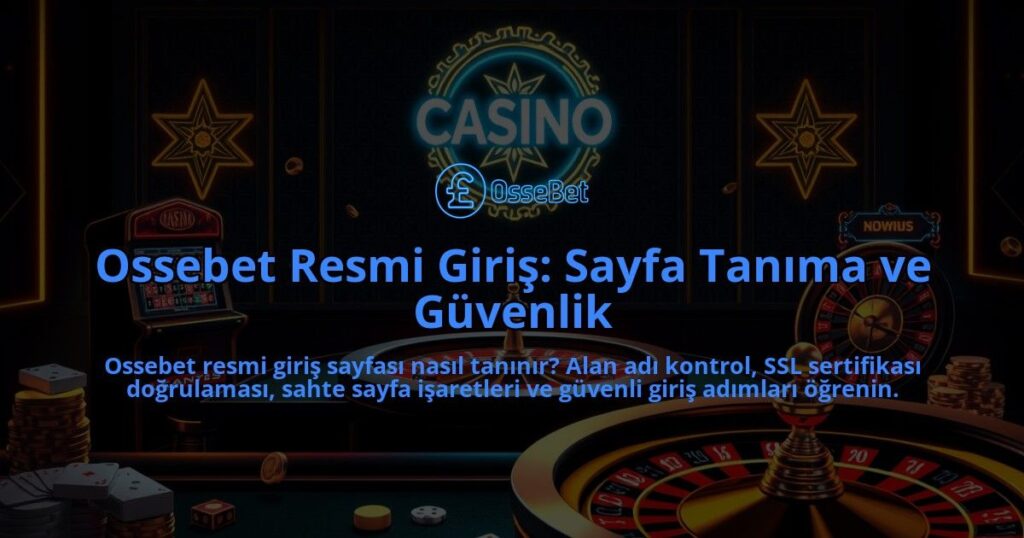 Ossebet-Resmi-Giris-Sayfa-Tanima-ve-Guvenlik-overlay-1786643142.jpg