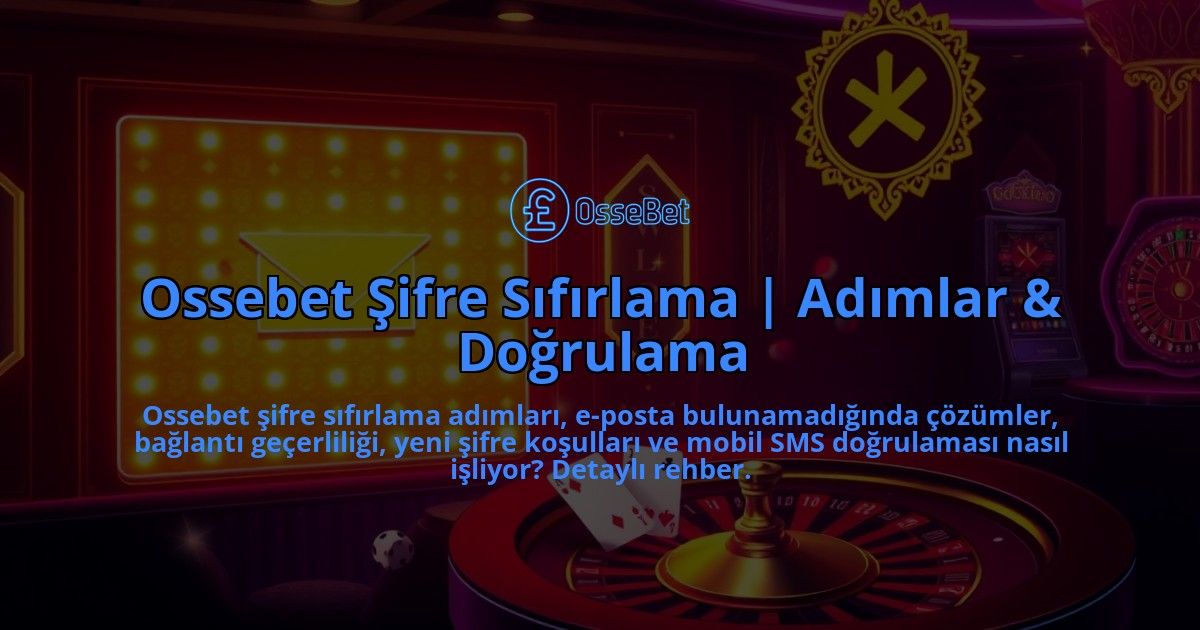 Ossebet-Sifre-Sifirlama-Adimlar-Dogrulama-overlay-1786644449.jpg