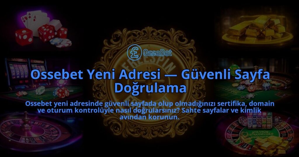 Ossebet-Yeni-Adresi-Guvenli-Sayfa-Dogrulama-overlay-1786615819.jpg