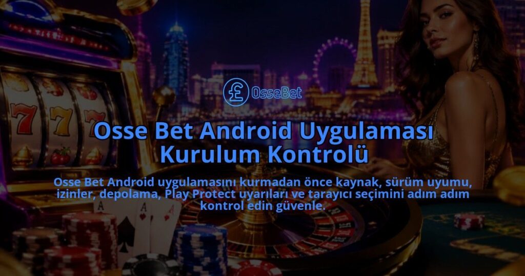 Osse-Bet-Android-Uygulamasi-Kurulum-Kontrolu-overlay-1788731182.jpg