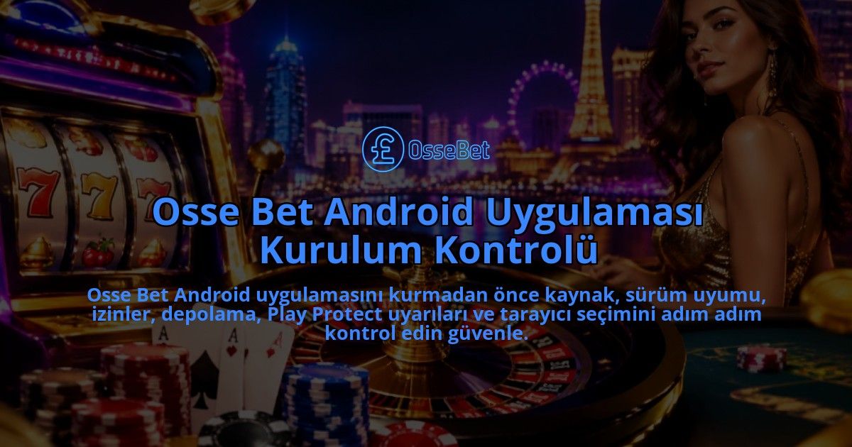 Osse-Bet-Android-Uygulamasi-Kurulum-Kontrolu-overlay-1788731182.jpg